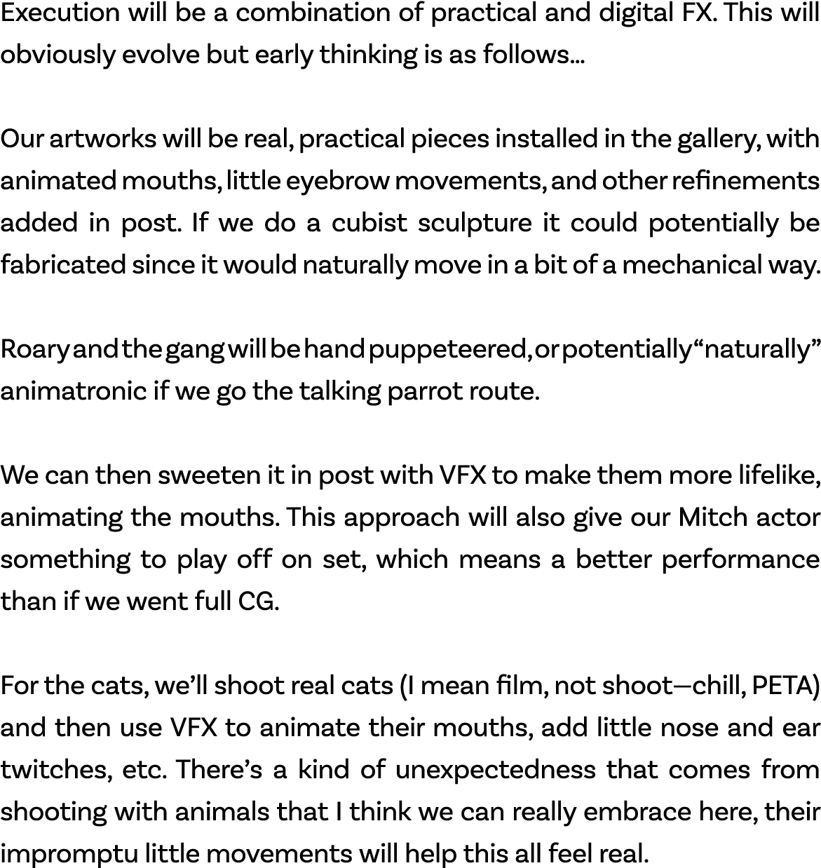 Execution will be a combination of practical and digital FX. This will obviously evolve but early thinking is as foll...