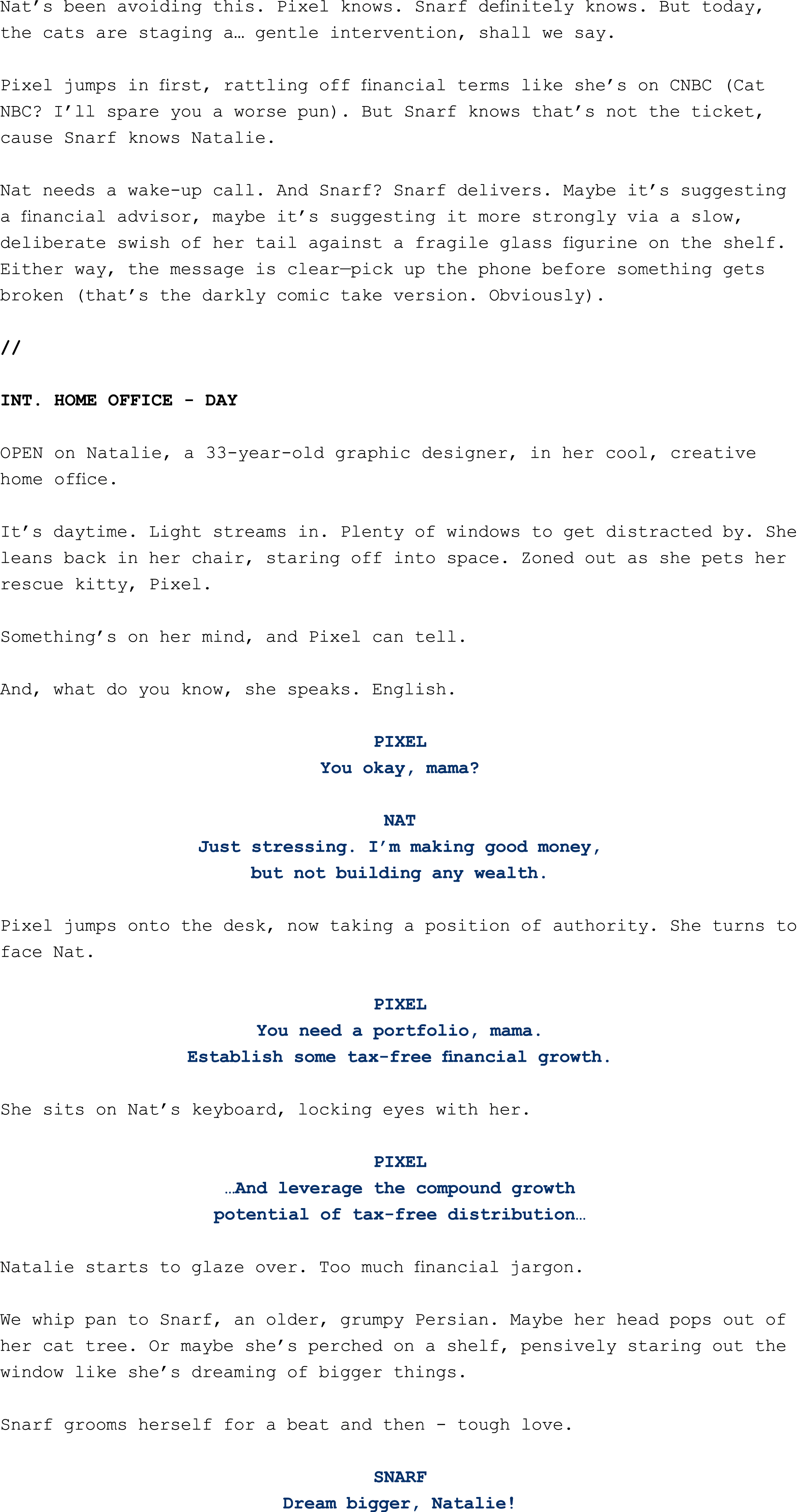 Nat’s been avoiding this. Pixel knows. Snarf definitely knows. But today, the cats are staging a… gentle intervention...