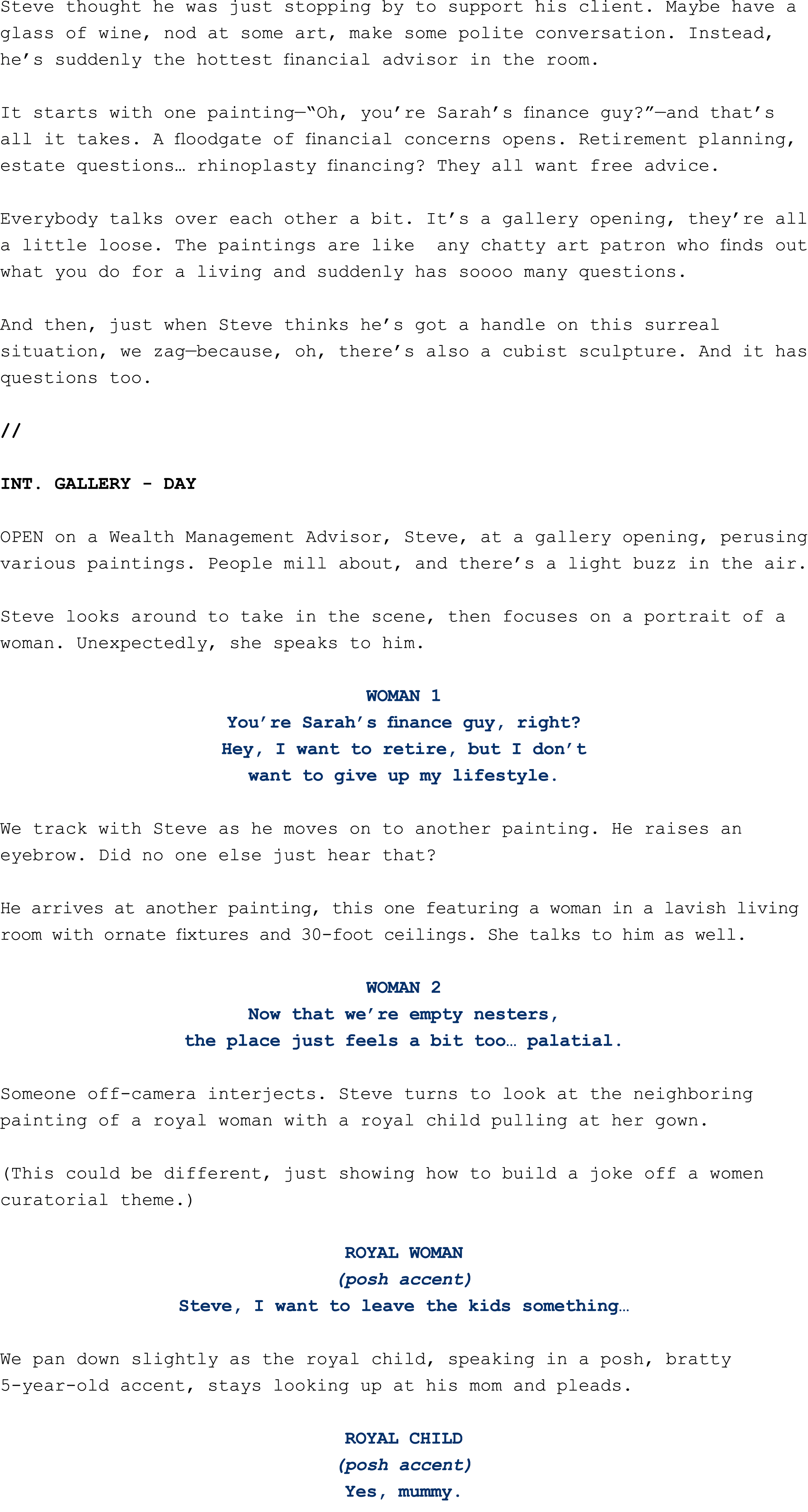 Steve thought he was just stopping by to support his client. Maybe have a glass of wine, nod at some art, make some p...